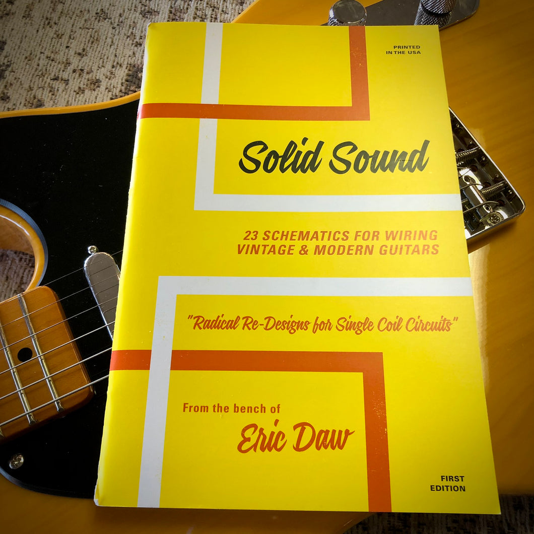 Solid Sound Book 23 Schematics for Wiring Vintage and Modern Single-Coil, Solid-body Guitars